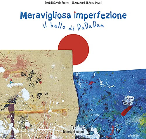 Meravigliosa imperfezione. Il ballo di dadadum