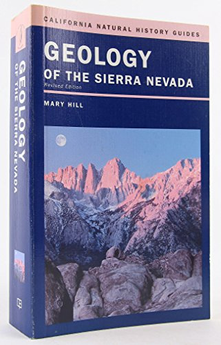 Geology of the Sierra Nevada: Volume 80 (California Natural History Guides)
