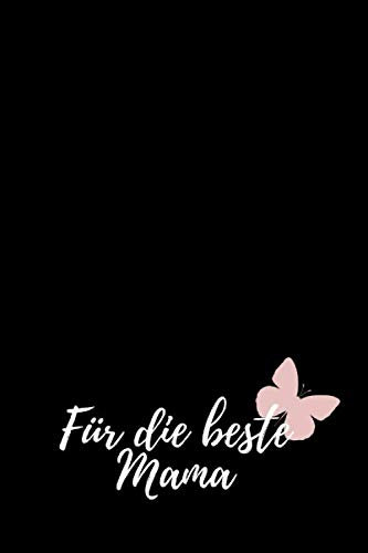 Für die beste Mama: Erinnerungsbuch für Mütter I Geschenkideen für Mama zum Muttertag Weihnachten Geburtstag I individuelles Buch zum selbst gestalten I