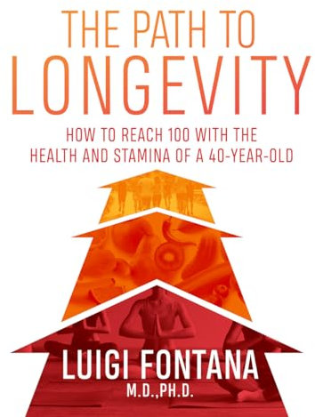 The Path to Longevity: The Secrets to Living a Long, Happy, Healthy Life