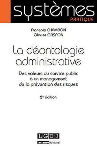 La Déontologie administrative, 2 ème Ed.
