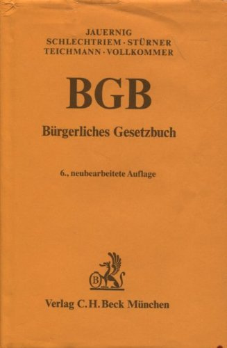 Bürgerliches Gesetzbuch: Mit Gesetz zur Regelung des Rechts der Allgemeinen Geschäftsbedingungen (Gelbe Erläuterungsbücher)