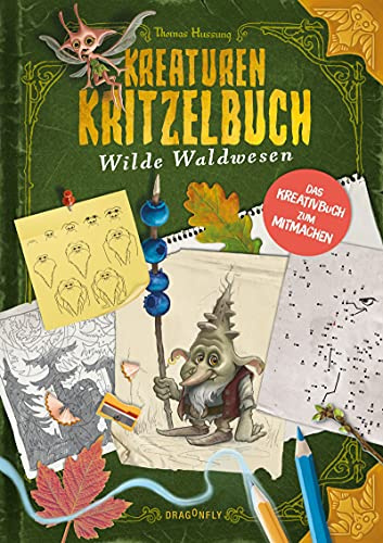 Kreaturenkritzelbuch - Wilde Waldwesen: Noch mehr kreatives Kritzeln vom Illustrator des kleinen Bösen Buchs!