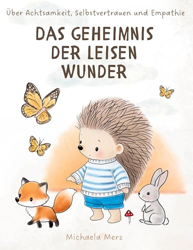 Das Geheimnis der leisen Wunder