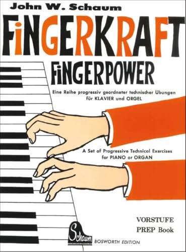 Fingerkraft - Fingerpower - Vorstufe | Übungen für Klavier und Orgel | Klavier-Fingerübungen Notenbuch mit zweisprachigem Text und großer Notenschrift | Klaviertechnik Übungsbuch