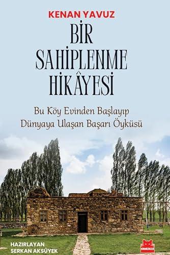 Bir Sahiplenme Hikayesi: Bu Köy Evinden Başlayıp Dünyaya Ulaşan Başarı Öyküsü