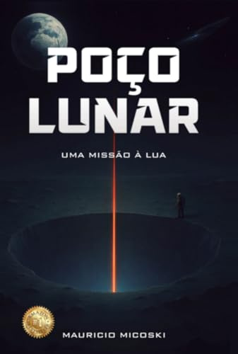 Poço Lunar - Ficção científica sobre mente, IA e um mistério na Lua.
