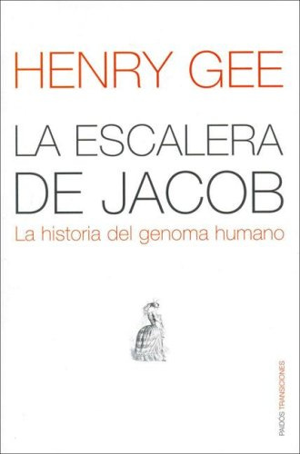 La escalera de Jacob: Historia del genoma humano: 1 (Transiciones)