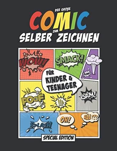 Der große Comic zum selber zeichnen für Kinder & Teenager: 100 Blanko Comic Seiten als Vorlage für Deinen eigenen Comic