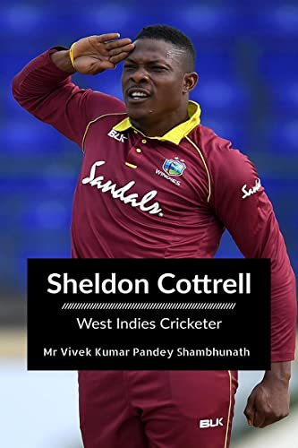 Sheldon Cottrell: West Indies Cricketer