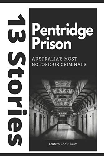 13 Stories: Pentridge Prison