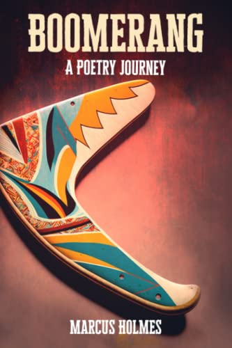Boomerang: A Poetry Journey