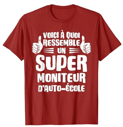 Voici à Quoi Ressemble Un Super Moniteur d'auto-école T-Shirt, Homme, Canneberge, XXL