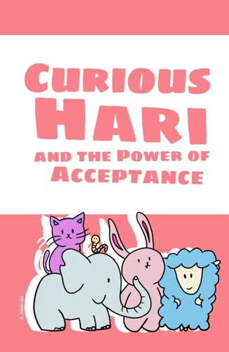 Curious Hari and the Power of Acceptance