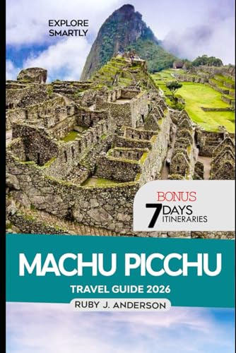 Machu Picchu Travel Guide 2026: Sacred Valley Routes, Inca Trail Adventures, Cusco & Lima Highlights, Hidden Gems, Cultural Insights, and Stunning Views