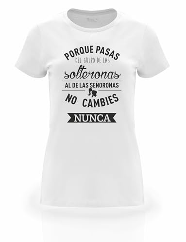 Camiseta Despedida De Soltera para Mujer | Manga Corta | Especial Grupos |100% Algodón (De Solterona A Señorona)
