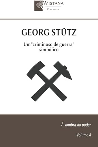 Georg Stütz: Um criminoso de guerra simbólico