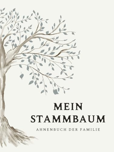 Mein Stammbaum: Ahnenbuch der Familie | Mit 6-Generationen-Familienstammbaum, Aufzeichnungen von Vorfahren und Cousins, Weltkarten zum Notieren und ... Free Books To Fill In: A Multilingual Series)