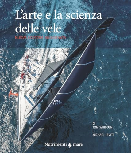 L'arte e la scienza delle vele