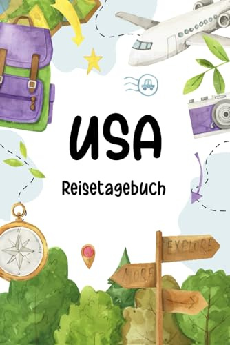 USA Reisetagebuch Kinder: USA Urlaubstage Buch für Kinder Zum Ausfüllen und Behalten von Reiseerinnerungen, Reisetagebuch für Kinder USA