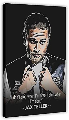Sons of Anarchy TV-Show Poster Jax Teller motivierendes Zitat 9 Leinwand Wandkunst Dekor Gemälde für Wohnzimmer Heimdekoration Rahmen 30 x 45 cm