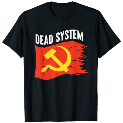 Dead System | Hammer und Sichel UDSSR | Sowjetunion T-Shirt