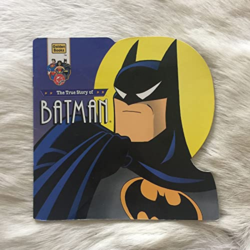 The True Story of Batman (Golden Super Shape Books)