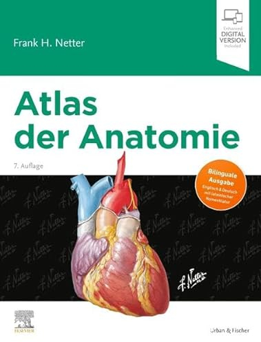Atlas der Anatomie: Deutsche Übersetzung von Christian M. Hammer - Mit StudentConsult-Zugang (VORKLINIK - Lehrbuch - Urban & Fischer-Verlag)