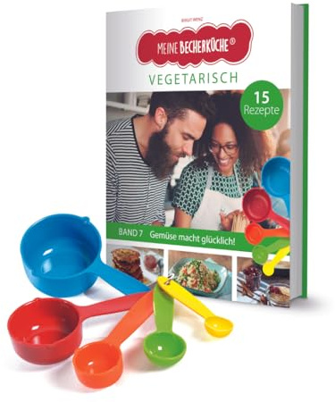 Kinderleichte Becherküche: Vegetarisch (Band 7), m. 5-tlg. Messbecher-Set, 5-tlg., Kochbuch für Kinder, kinderleicht Kochen nach Bildern, Gemüse macht glücklich. 15 vegetarische Rezepte