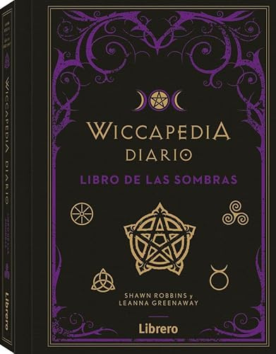Wiccapedia diario: Libro de las sombras. (ESOTERISMO)