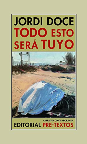 Todo esto será tuyo: Cuaderno de notas 2014-2019: 1714 (Narrativa Contemporánea)