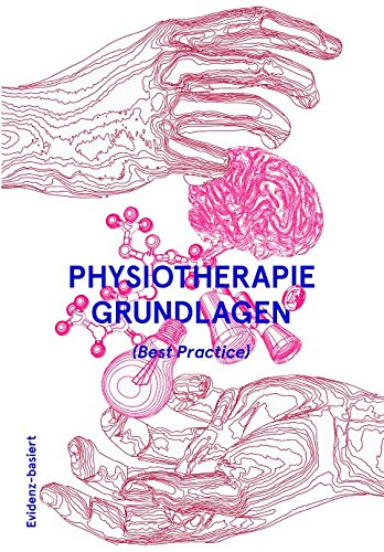 Physiotherapie Grundlagen (Best Practice)