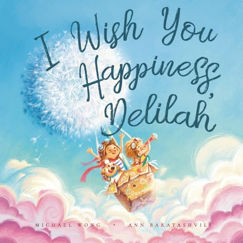I Wish You Happiness, Delilah (The Unconditional Love for Delilah Series, Band 1)