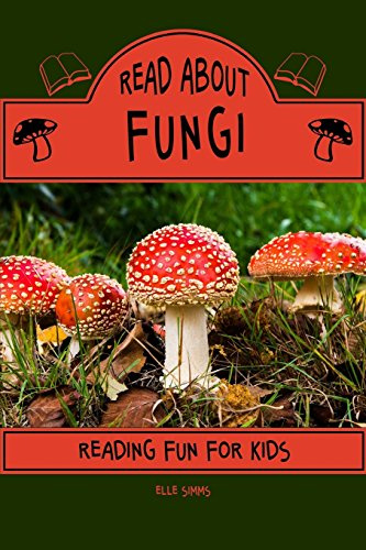 Read About Fungi - Reading Fun for Kids (Read About Books, Band 4)