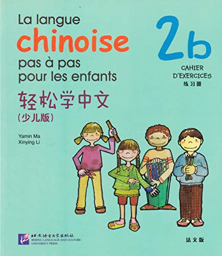 La langue chinoise pas a pas pour les enfants cahier 2b