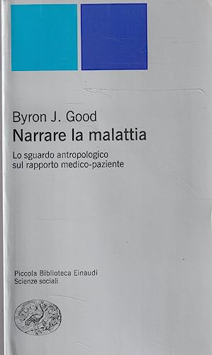Narrare la malattia. Lo sguardo antropologico sul rapporto medico-paziente
