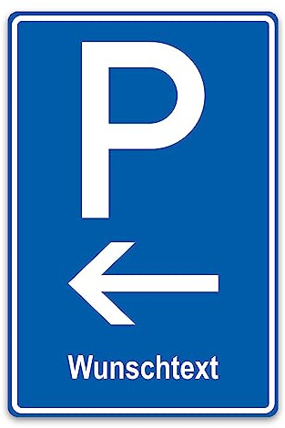 PrintPlanet® Parkschild mit eigenem Text personalisiert - Kunststoffplatte 10 mm - Verschiedene Größen - Parkplatz (P) mit Pfeil (Links) + 1 Textzeile