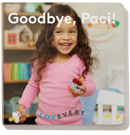 Goodbye Paci including Special Paci Bag (Board Book) (Tricky Topics) by Lovevery