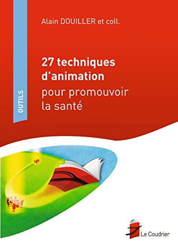27 techniques d'animation pour promouvoir la santé