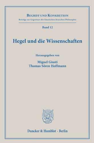 Hegel und die Wissenschaften (Begriff und Konkretion)
