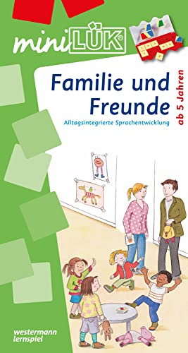 miniLÜK: Vorschule 1./2./3. - Deutsch Familie und Freunde (miniLÜK-Übungshefte: Vorschule)