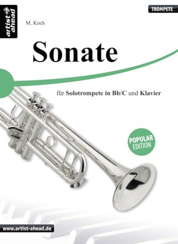 Sonate – für Solotrompete (Bb & C) und Klavier: Spielpartitur und Solostimme. Klassiknoten für Trompete und Klavier