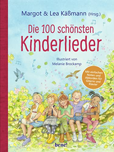 Die 100 schönsten Kinderlieder - Mit einfachen Noten und Akkorden für Gitarre und Klavier: Illustriertes Liederbuch für Kinder ab 4 Jahren - mit einer ... Gebete, Lieder und Geschichten für Kinder)