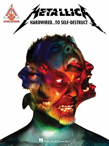 Metallica - Hardwired...To Self Destruct | Guitar Sheet Music Songbook with Tablature for Intermediate to Advanced Players | Accurate Album Transcriptions Book for Practice Performance and Study