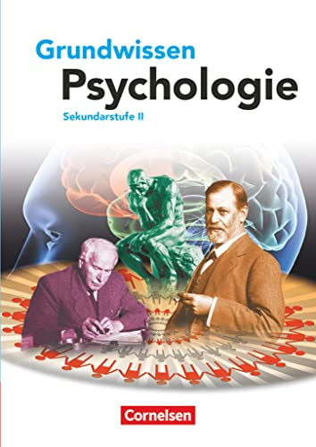 Grundwissen Psychologie - Sekundarstufe II: Schulbuch