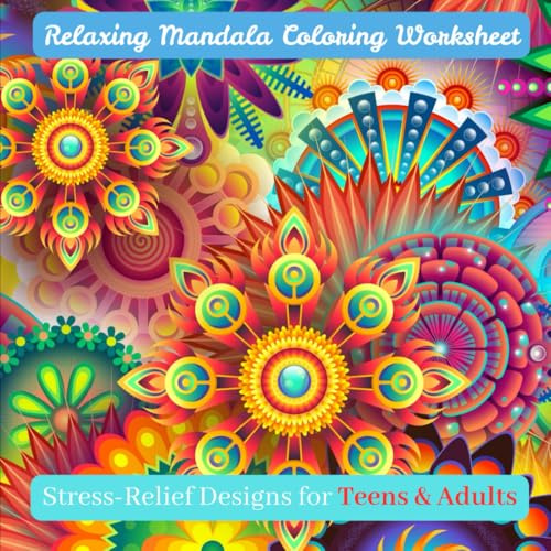 Relaxing Mandala Coloring Worksheet Set | Stress-Relief Designs for Teens & Adults (8.5 x 8.5 in): Intricate and Calming Mandalas for Mindful Relaxation, Stress Relief, and Creativity