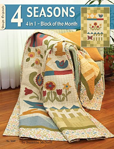 4 Seasons: 4 in 1 - Block of the Month (Design Originals) Mix and Match Seasonal Blocks to Create Beautiful Four-Season Quilts, including Lap Quilts, Baby Quilts, Queen Bed Quilts, and More