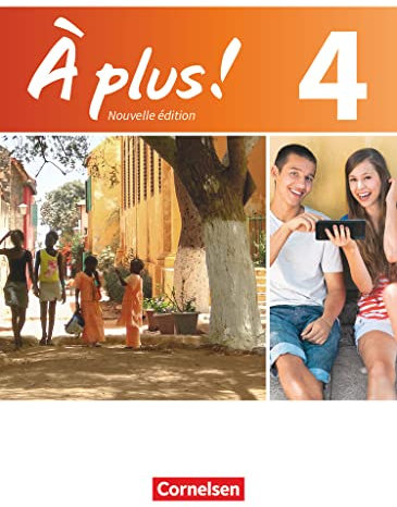À plus ! - Französisch als 1. und 2. Fremdsprache - Ausgabe 2012 - Band 4: Schulbuch - Kartoniert