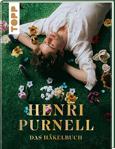Henri Purnell. Das Häkelbuch: Das erste Buch des TikTok-Stars! Inkl. Vorlagenbogen und Cover mit Goldfolie