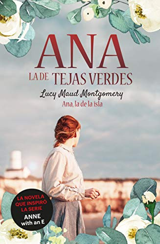 Ana, la de Tejas Verdes 3. Ana, la de la Isla (INFANTIL / JUVENIL)